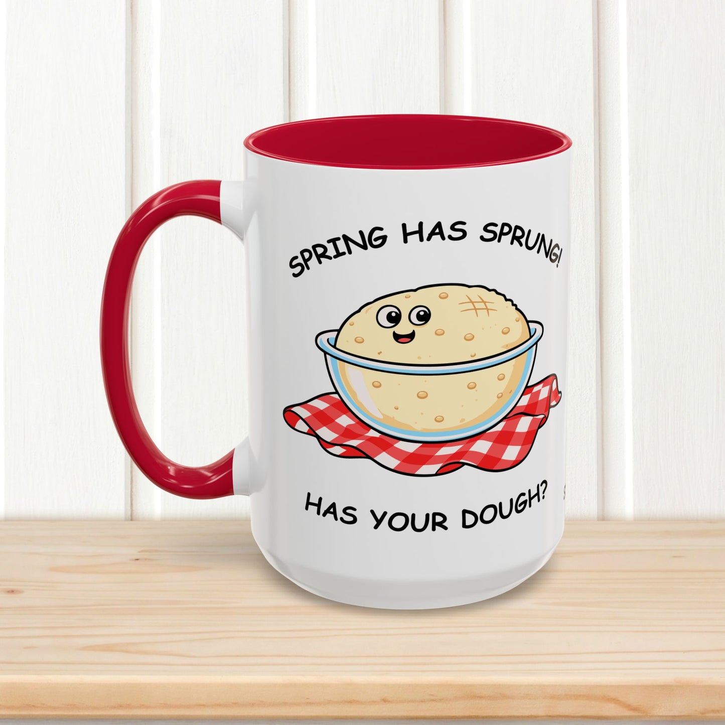 Spring Has Sprung - Mug (15 oz)