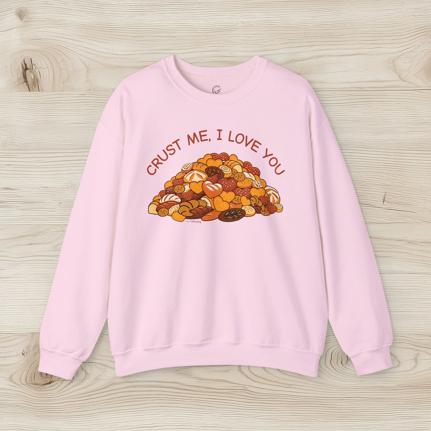 Crust Me, I Love You - Sweatshirt