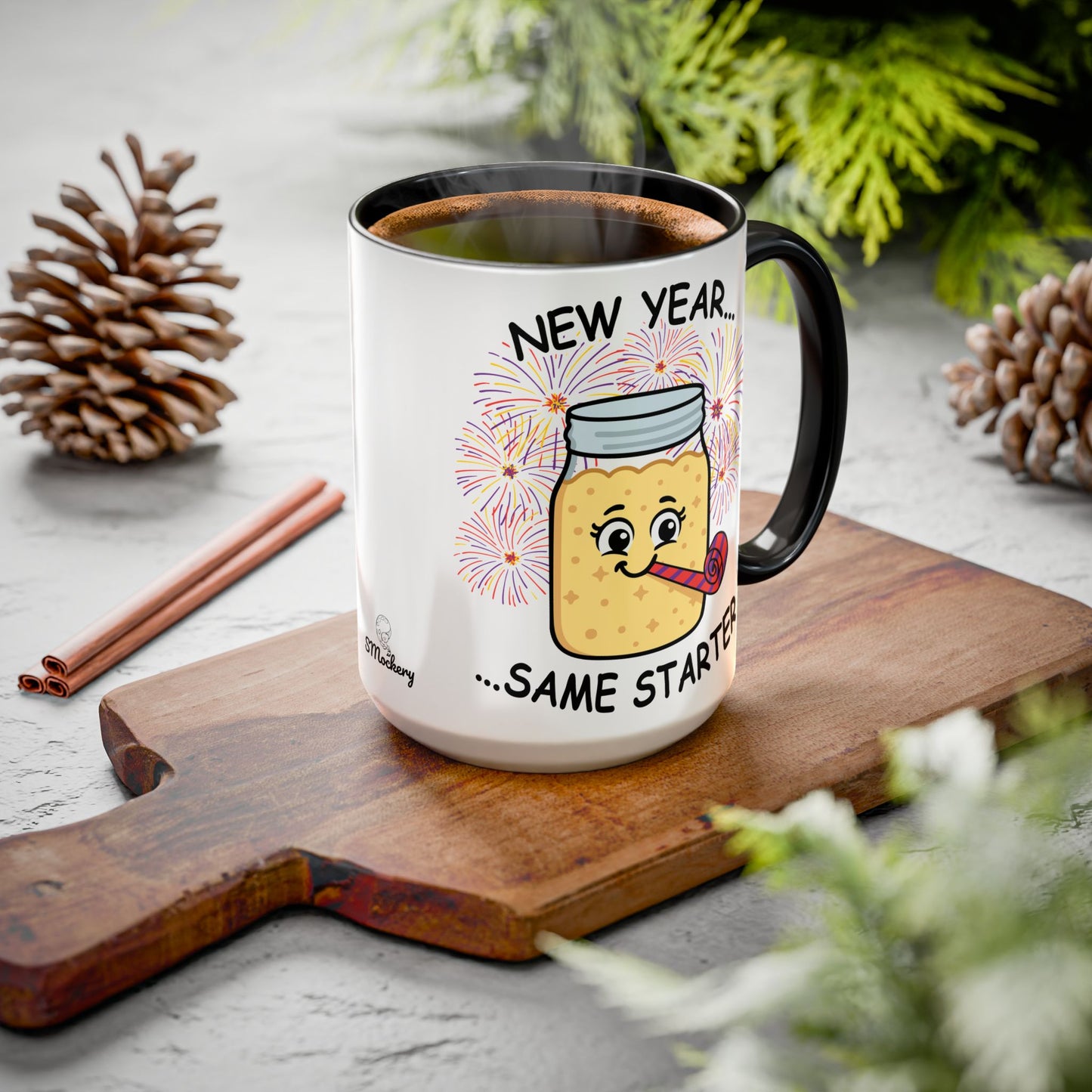 New Year...Same Starter Mug - Sourdough Starter Coffee Tea Cup (15oz)