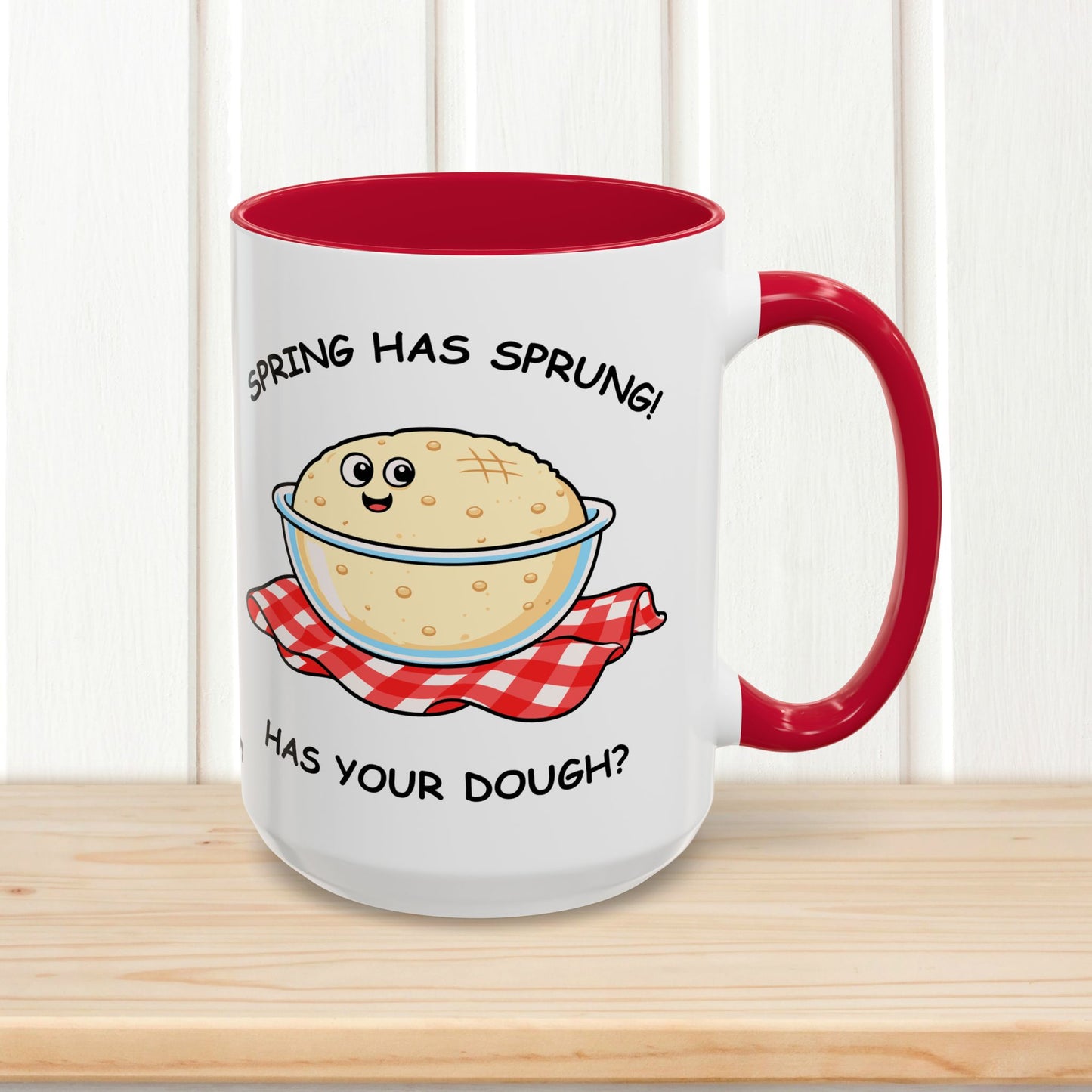 Spring Has Sprung - Mug (15 oz)
