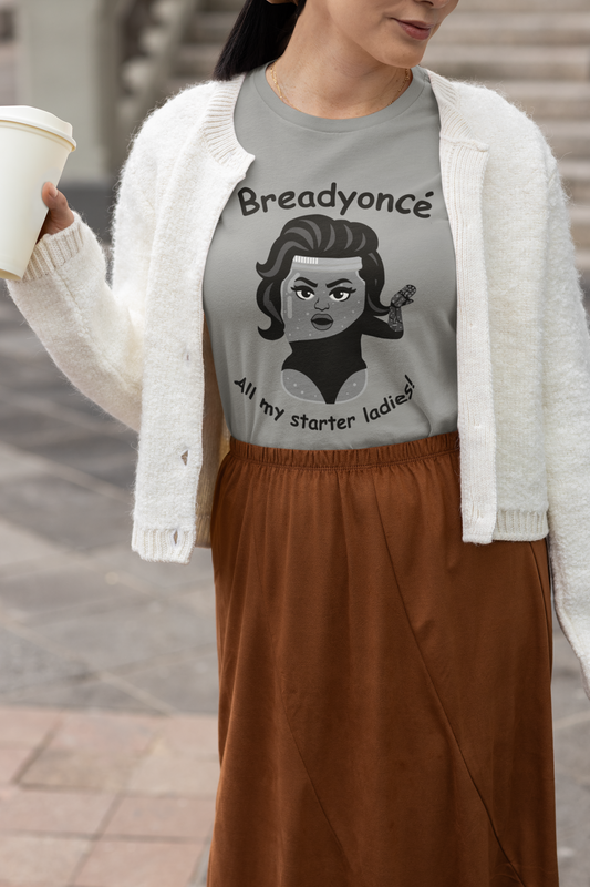 Breadyoncé Starter Ladies - Ladies T-shirt