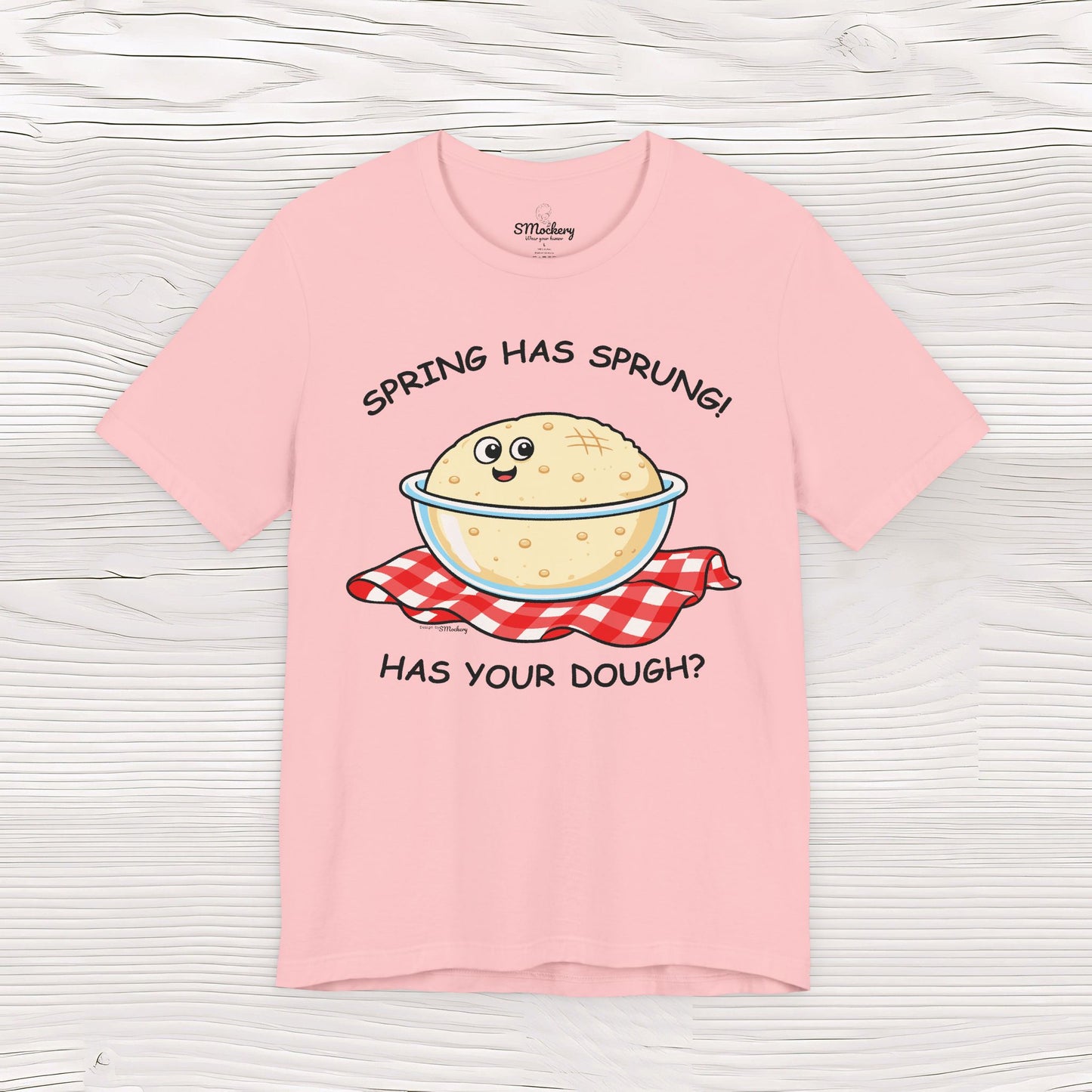 Spring Has Sprung - T-shirt