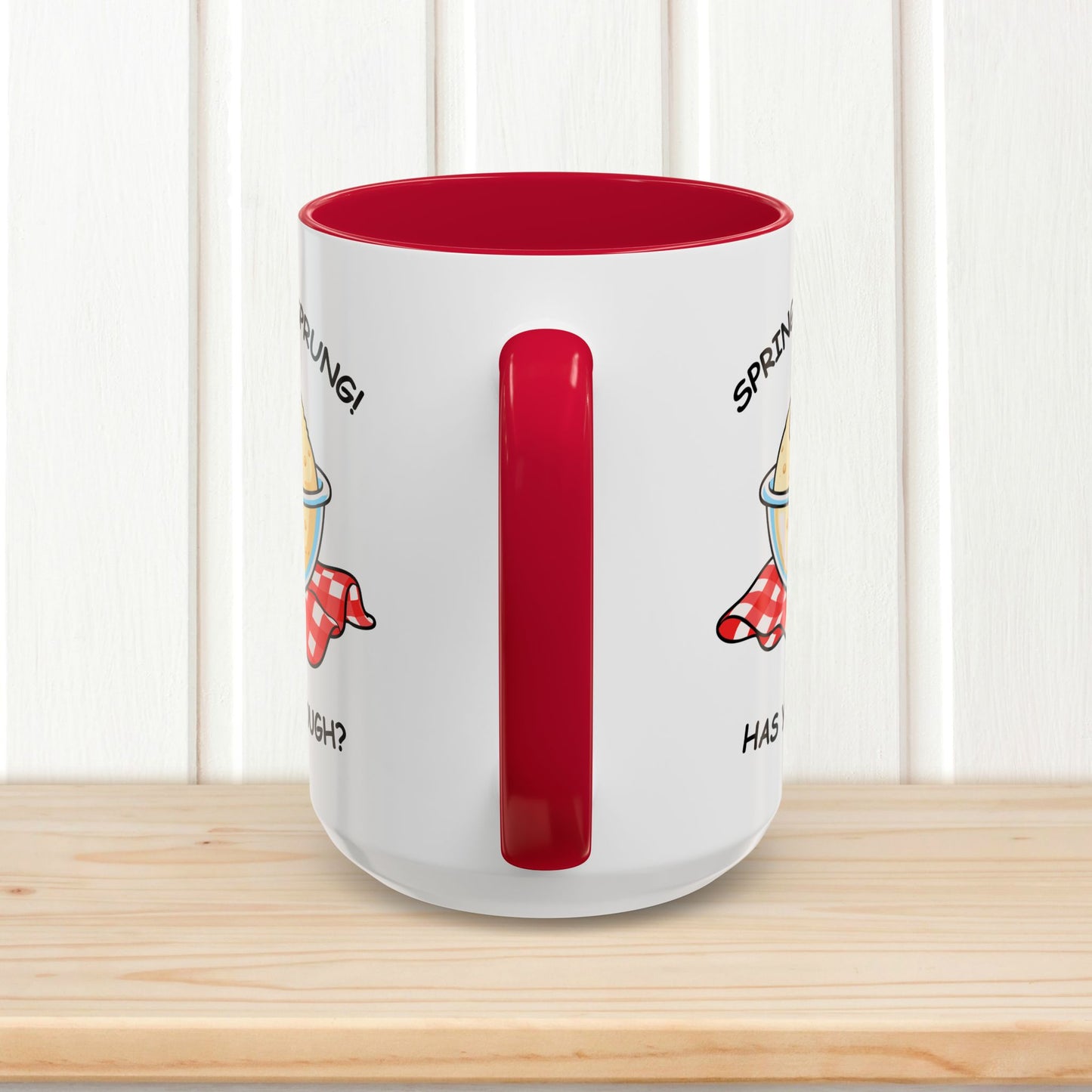 Spring Has Sprung - Mug (15 oz)